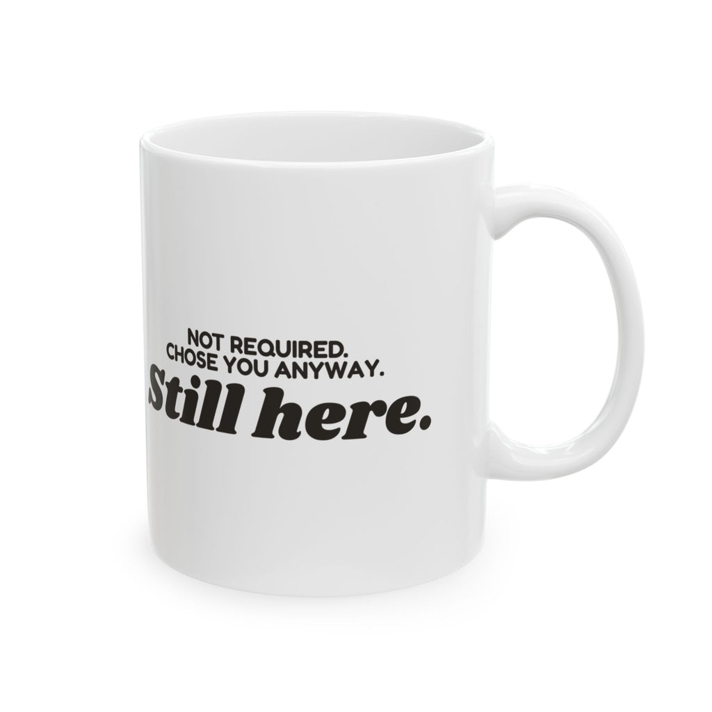 Bonus Mom Coffee Mug Chose You Anyway For Stepmom