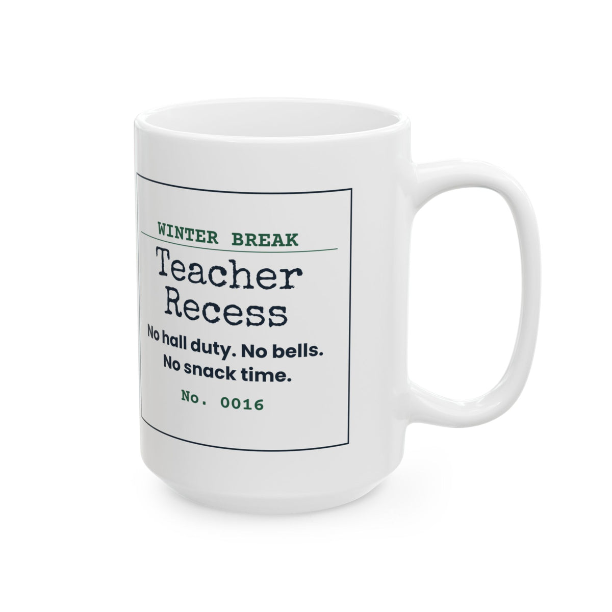 Funny Teacher Christmas Coffee Mug Teacher Recess Winter Break Ticket