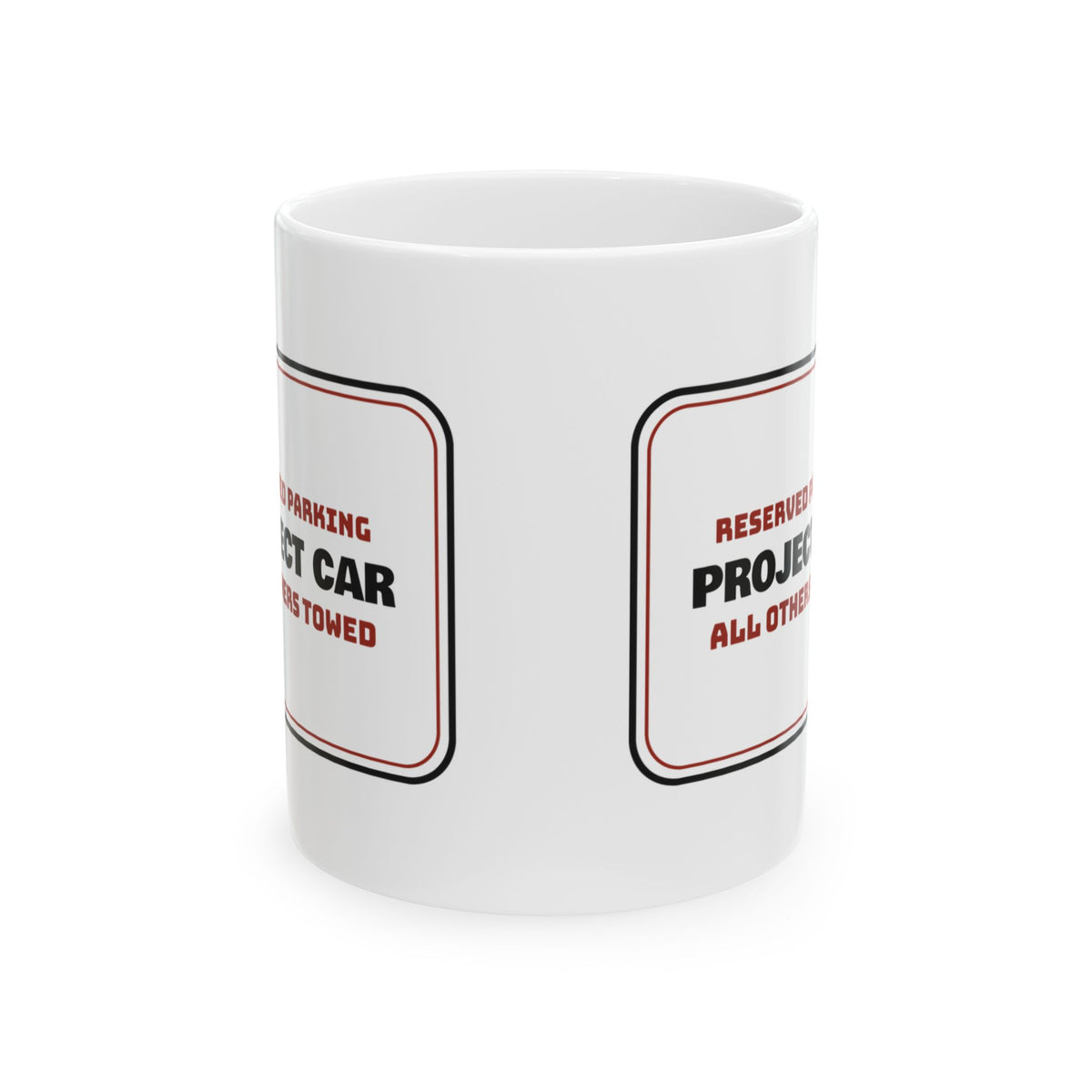 Car Guy Coffee Mug Reserved Parking Project Car Only