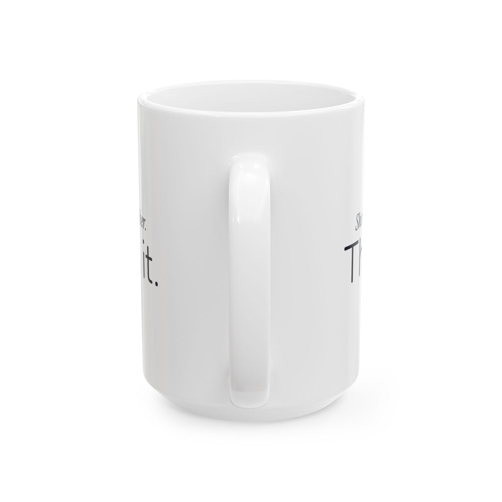 Funny Cat Dad Coffee Mug She Bit Me For Cat Dads