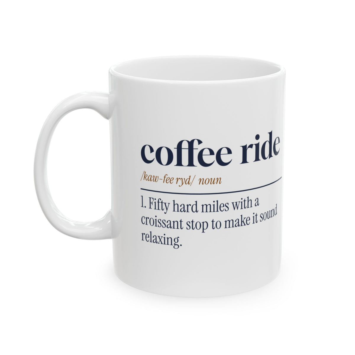 Funny Cycling Coffee Mug Coffee Ride Dictionary Definition For Cyclists