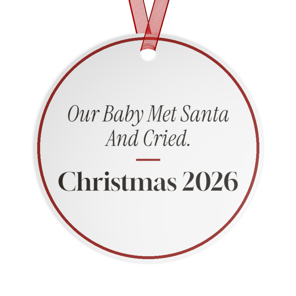 Funny Christmas Ornament Our Baby Met Santa And Cried. Christmas 2026
