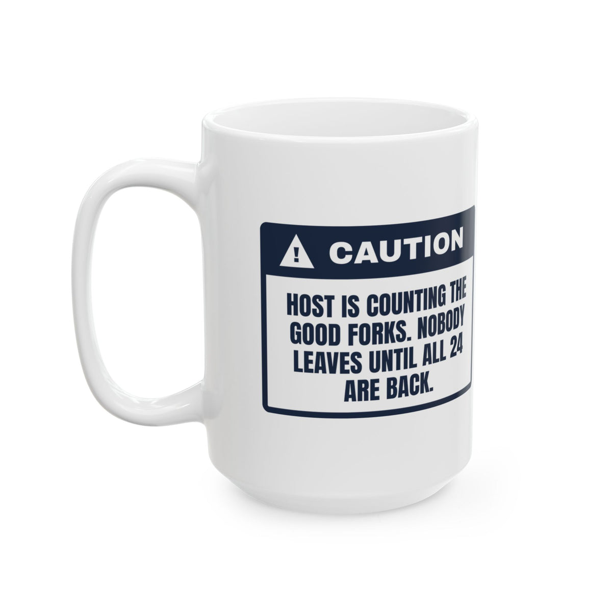 Funny Christmas Hostess Coffee Mug Counting The Good Forks Warning