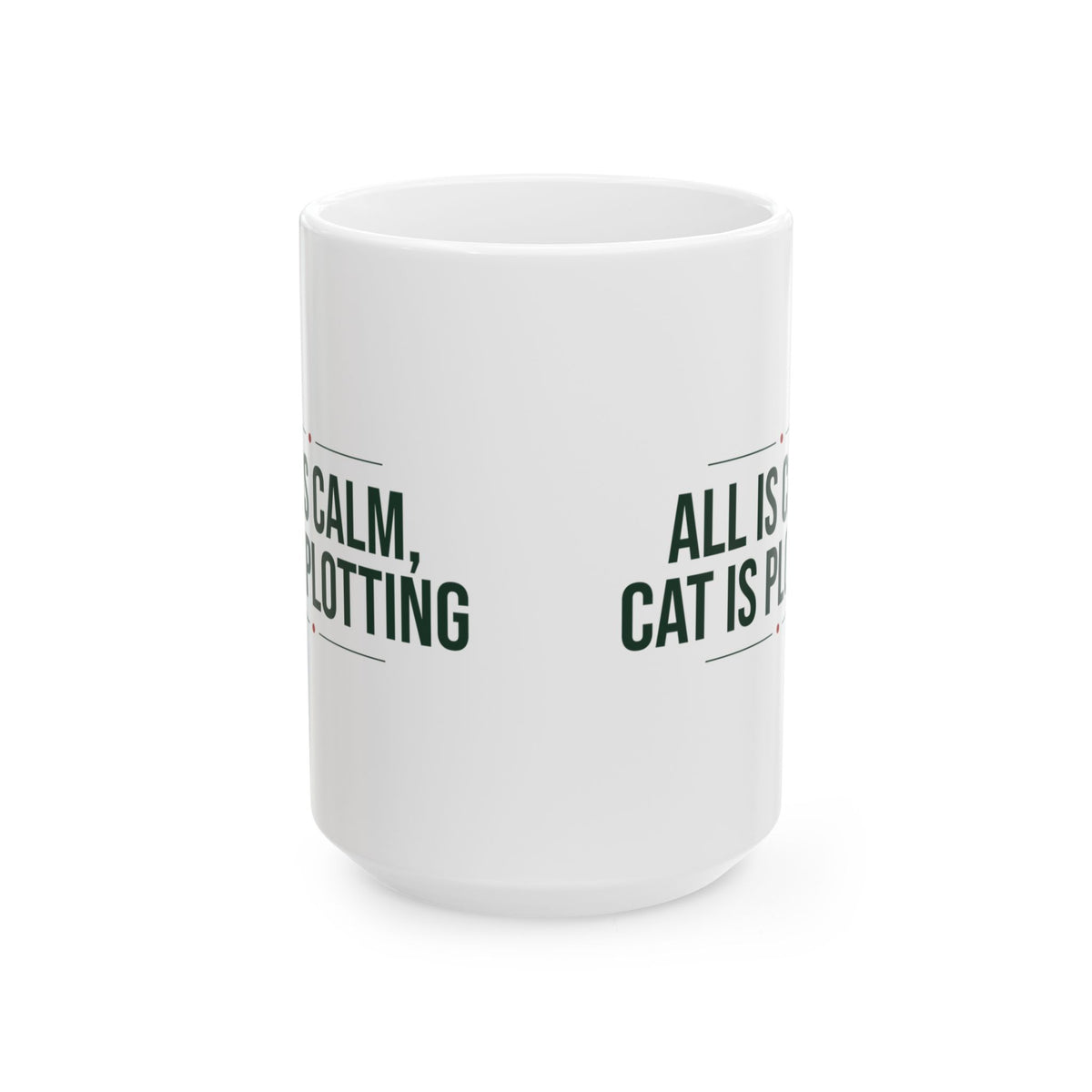 Funny Cat Christmas Coffee Mug All Is Calm Cat Is Plotting