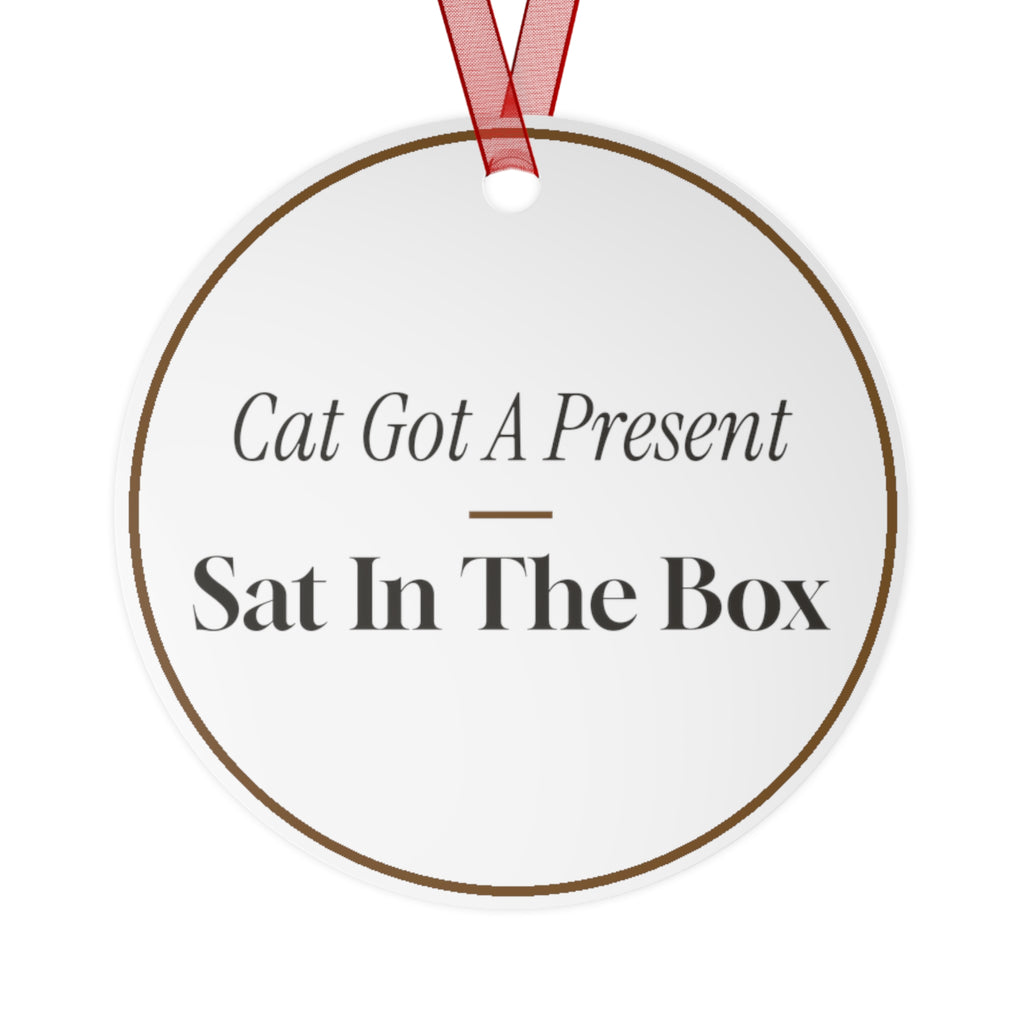 Funny Christmas Ornament The Cat Sat In The Box Cat Lover