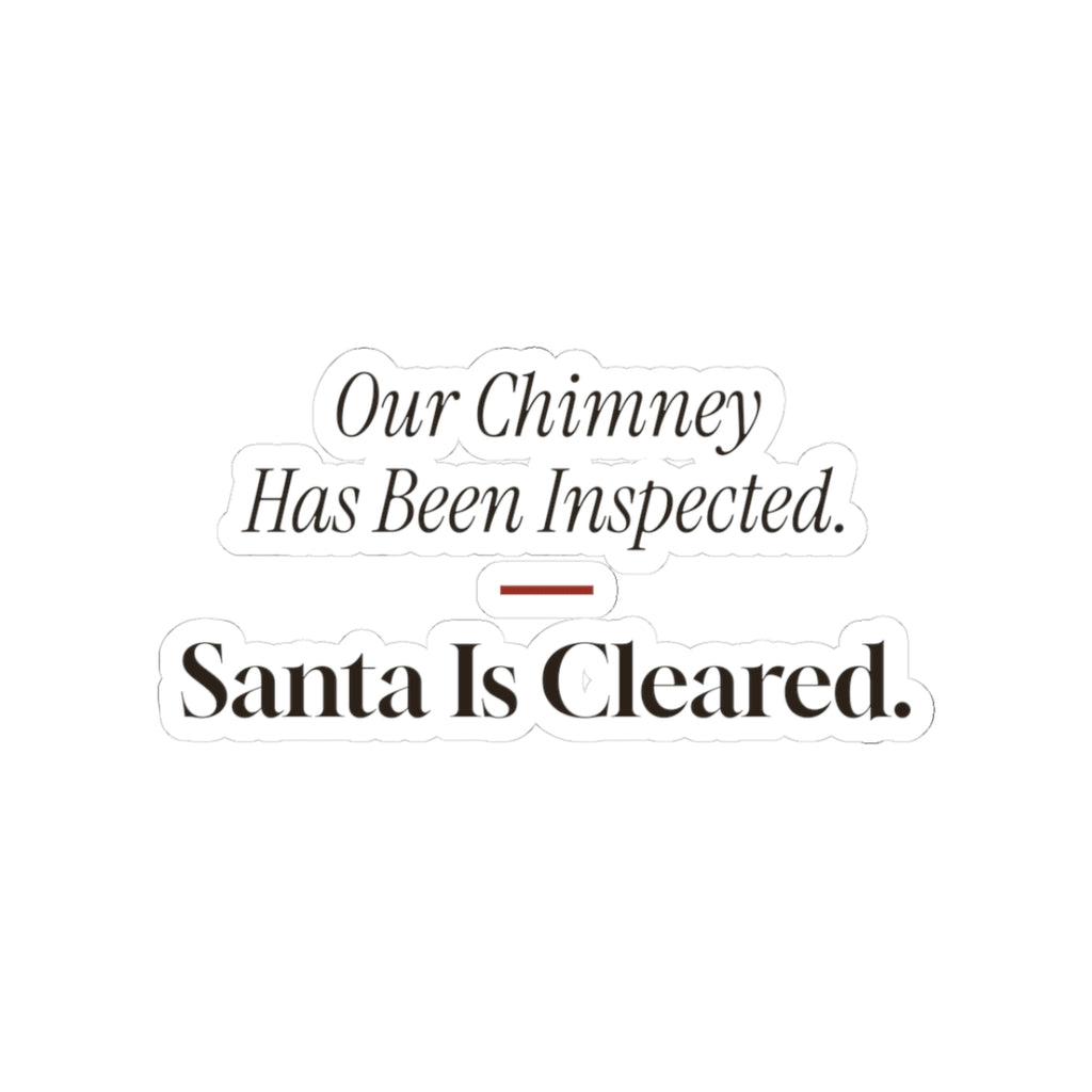 Funny New Home Christmas Sticker Our Chimney Has Been Inspected
