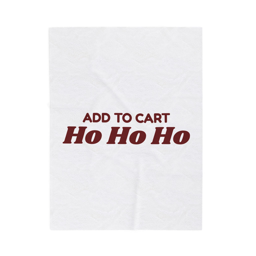 Funny Christmas Shopping Throw Blanket Add To Cart Ho Ho Ho
