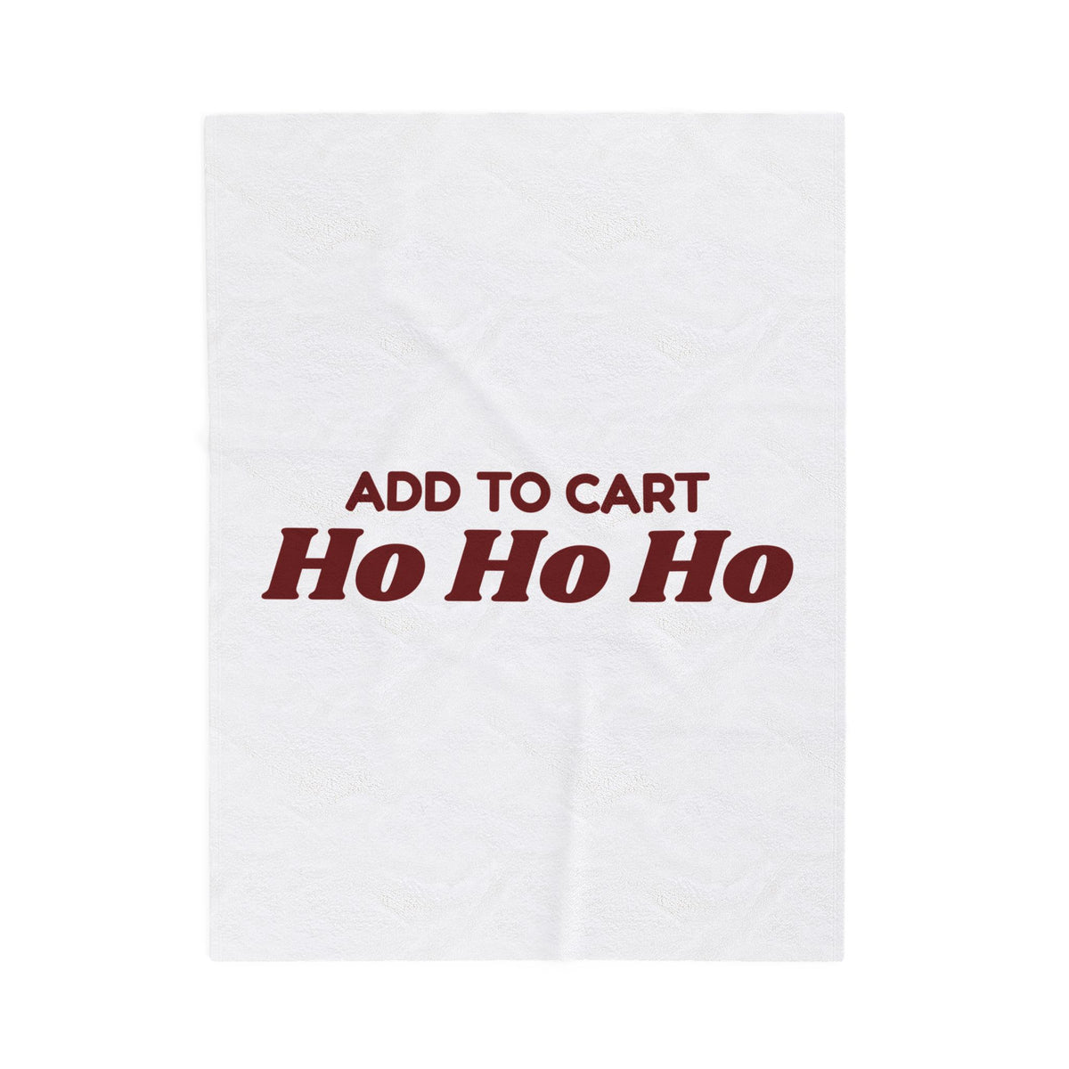 Funny Christmas Shopping Throw Blanket Add To Cart Ho Ho Ho