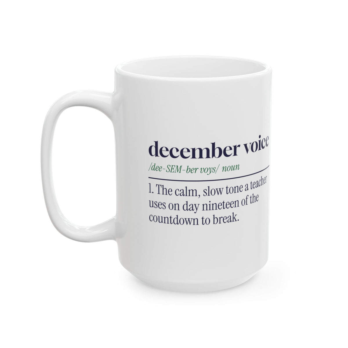 Funny Christmas Teacher Coffee Mug December Voice Dictionary Definition