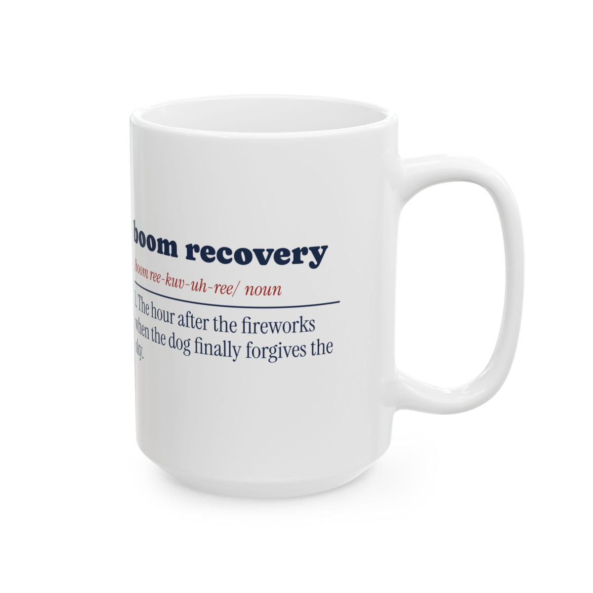 Funny Dog Fourth Of July Coffee Mug Boom Recovery Dictionary