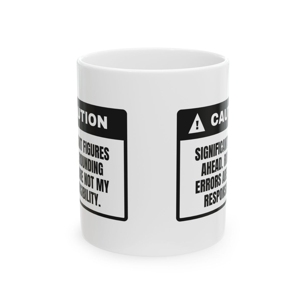 Math Lover Coffee Mug Significant Figures Not My Responsibility