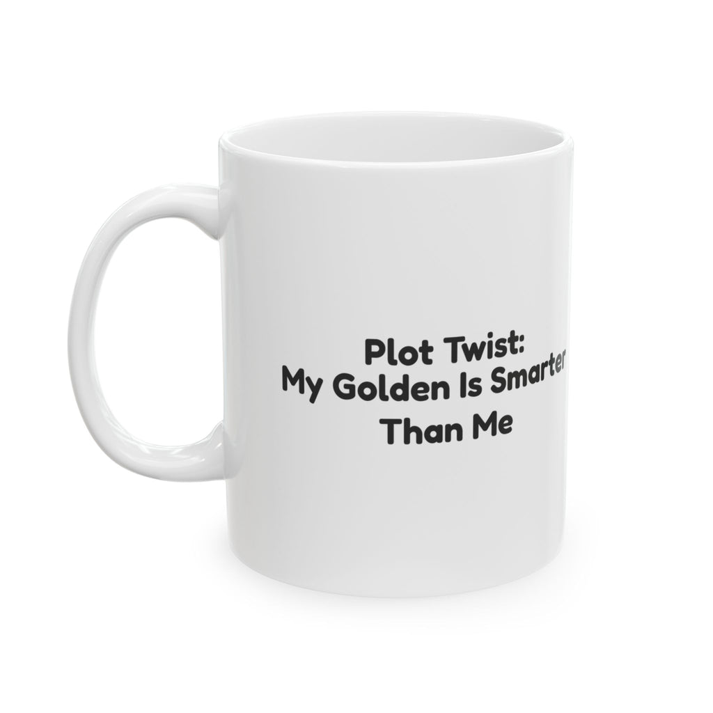 Golden Retriever Coffee Mug Plot Twist My Golden