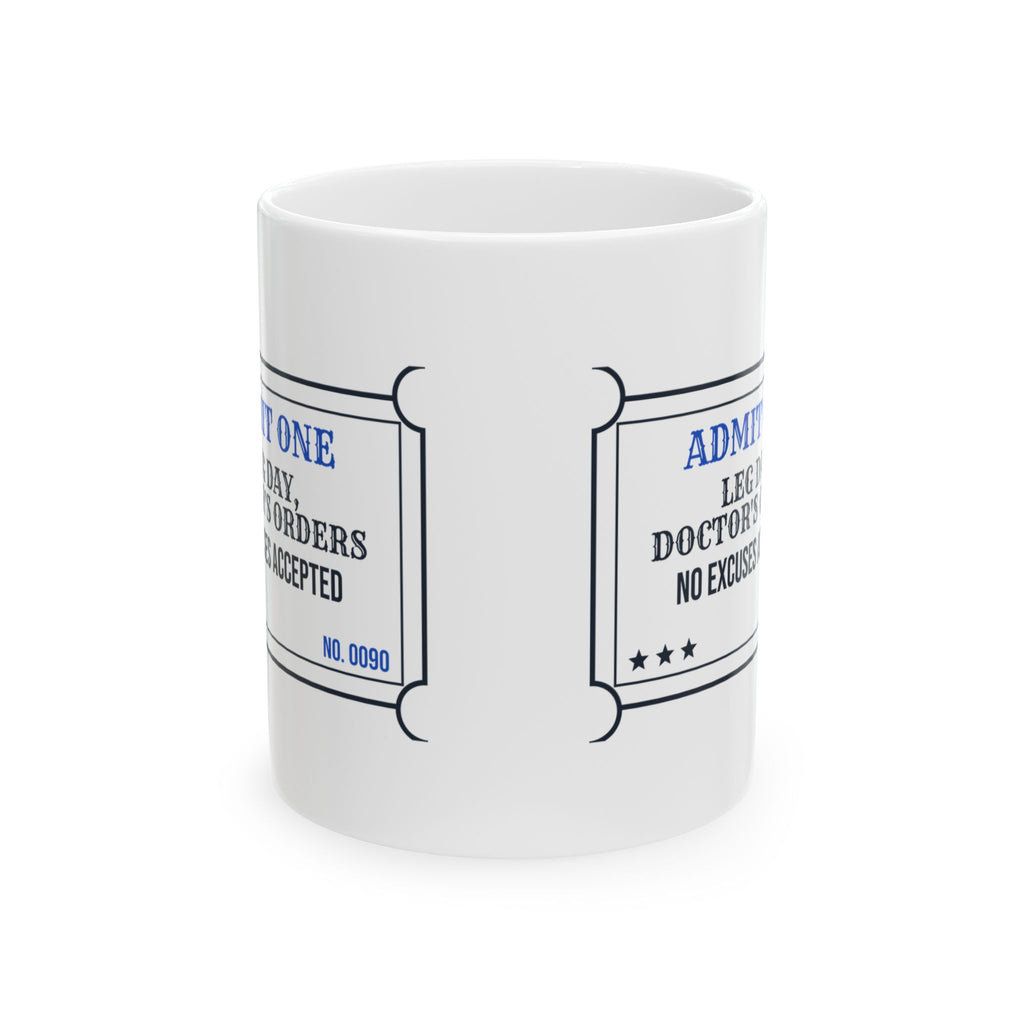 Leg Day Coffee Mug Doctor's Orders For PT