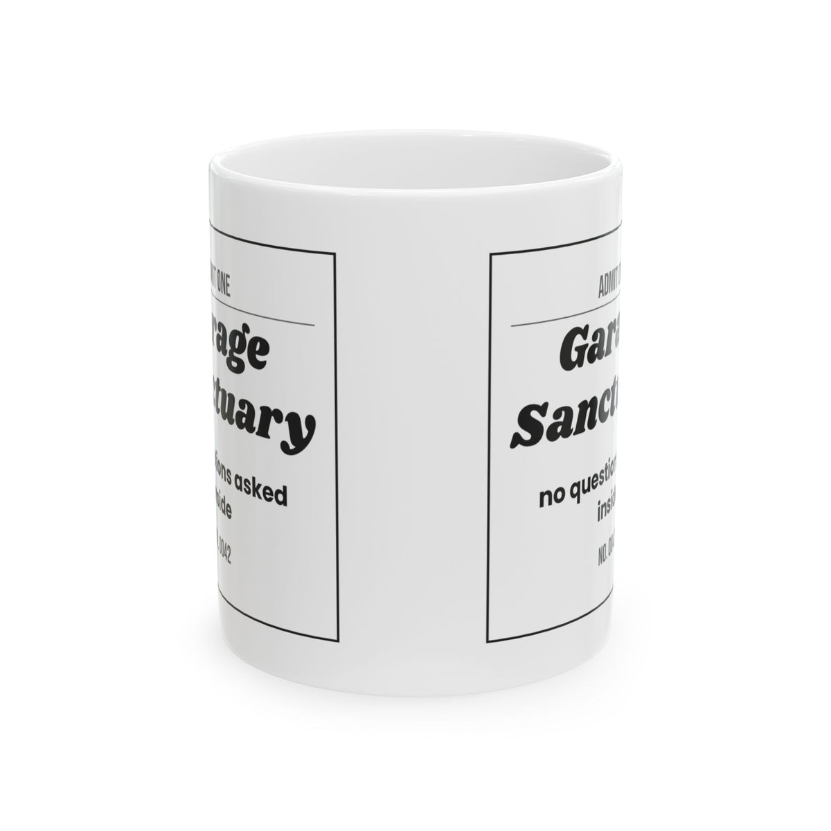 Funny Garage Dad Coffee Mug Garage Sanctuary Ticket For Dad
