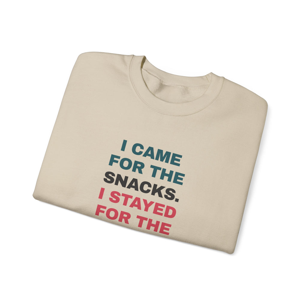 Funny Snack Lover Sweatshirt I Came For The Snacks