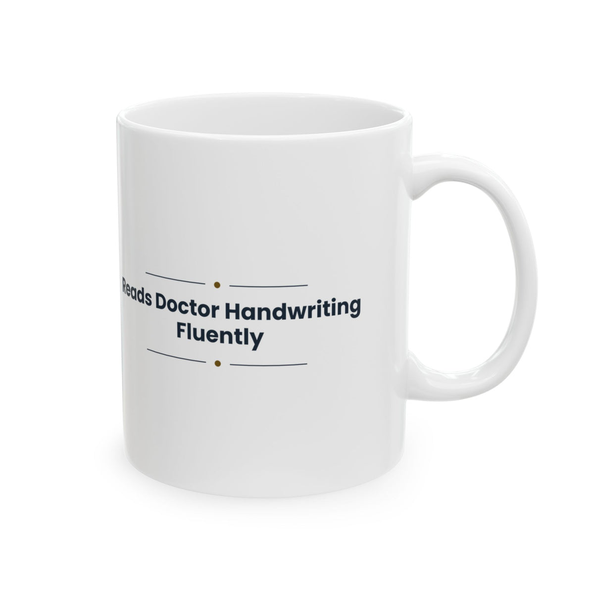 Funny Pharmacist Coffee Mug Reads Doctor Handwriting Fluently
