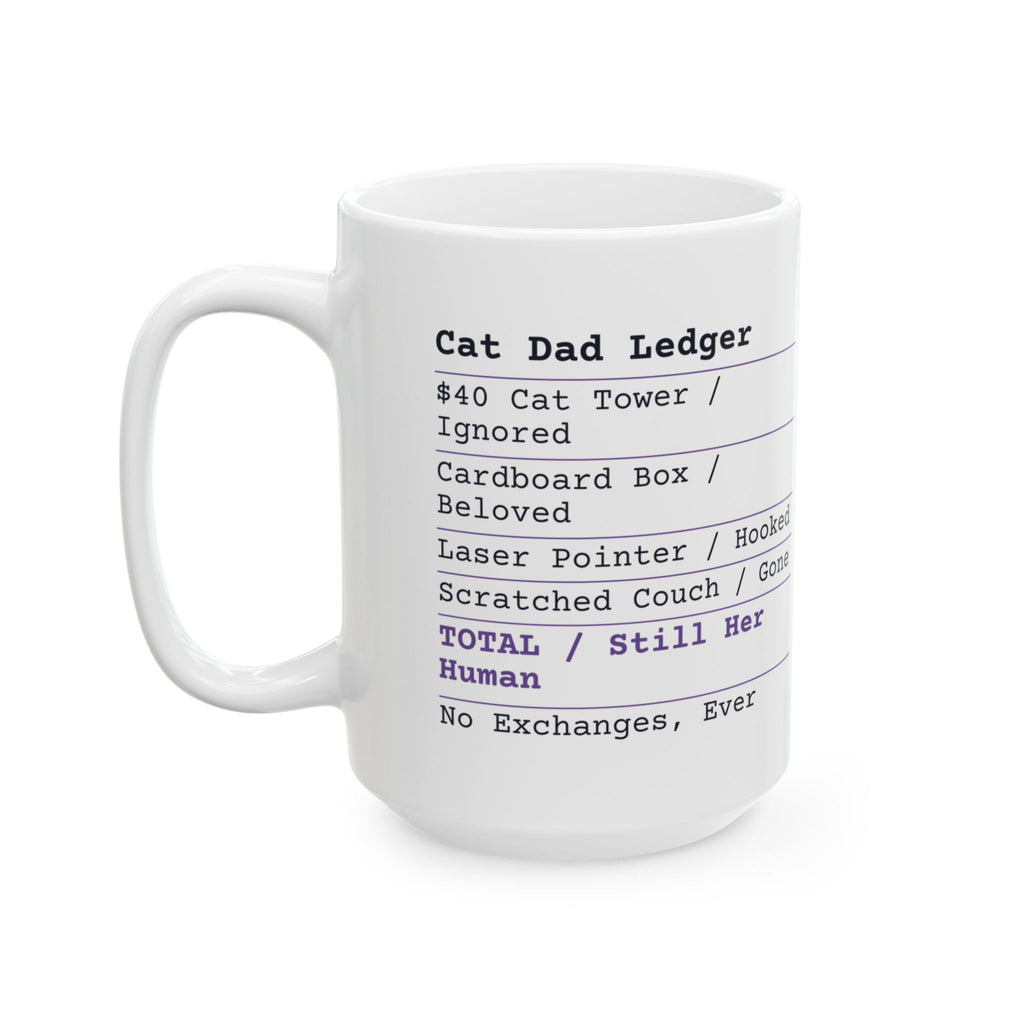 Funny Cat Dad Coffee Mug Receipt Still Her Human For Cat Dads