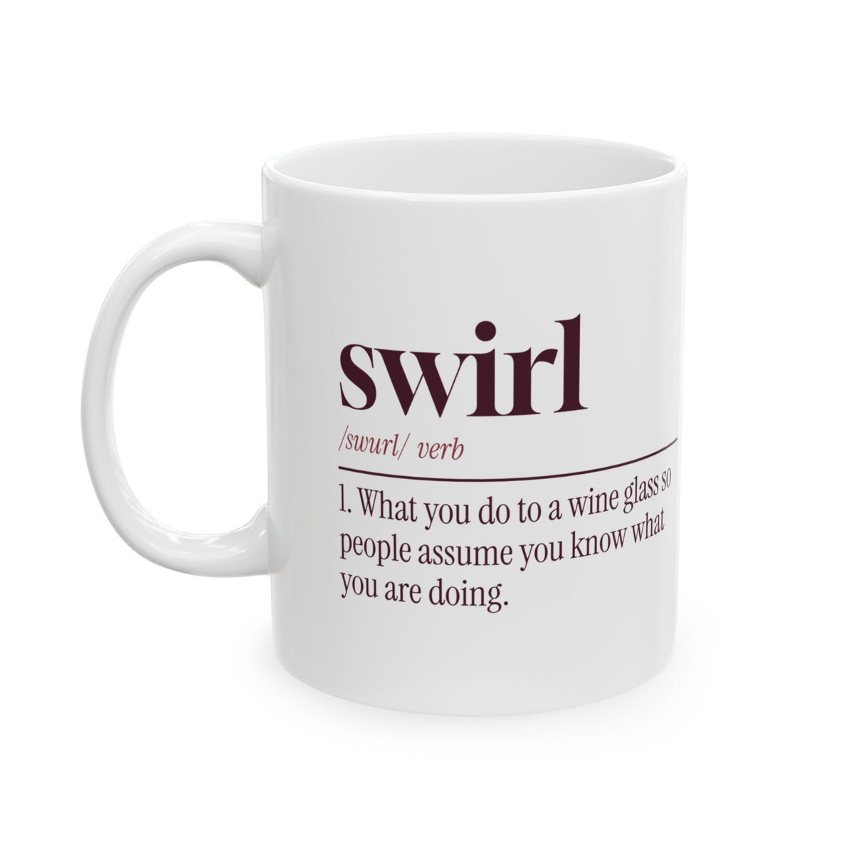 Funny Wine Lover Coffee Mug Swirl Dictionary Definition