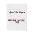 Christmas Throw Blanket Signed The Papers Hung The Stockings 2026