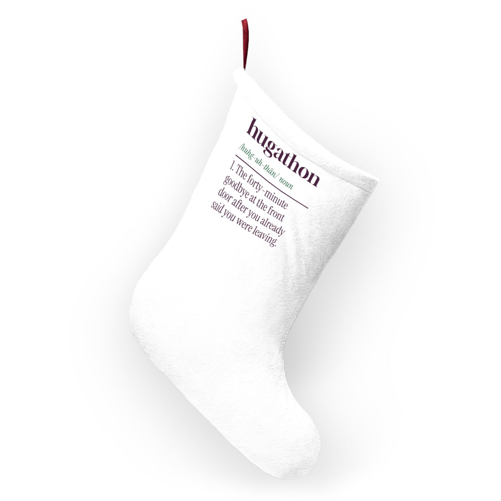 Funny Christmas Stocking Hugathon Definition Forty Minute Goodbye
