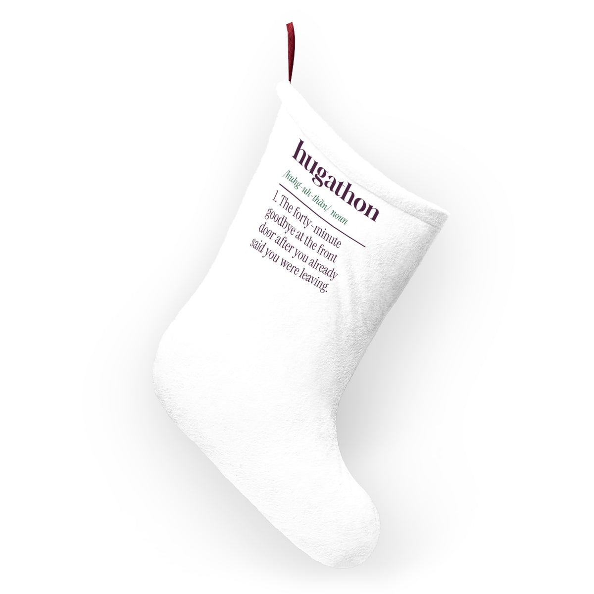 Funny Christmas Stocking Hugathon Definition Forty Minute Goodbye