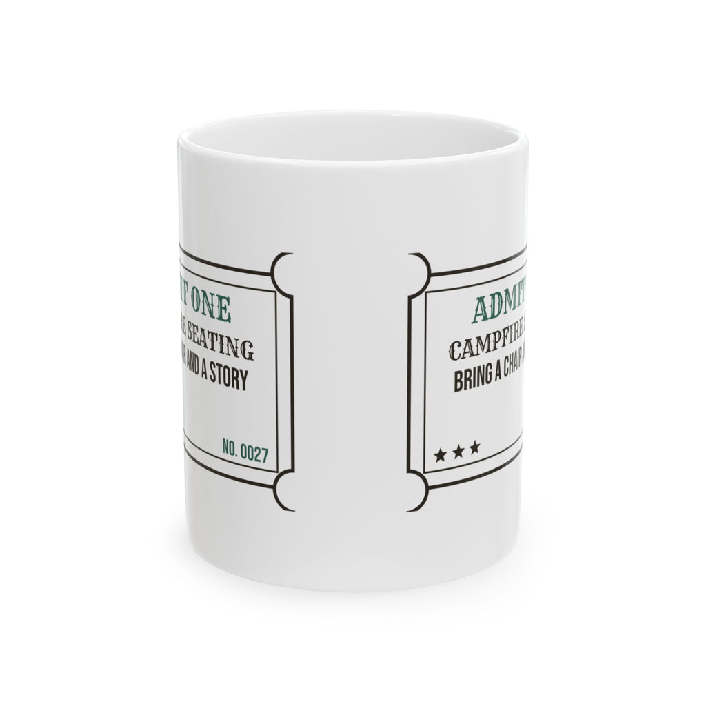 Camping Coffee Mug Campfire Seating Pull Up A Chair Fire's Lit Ticket