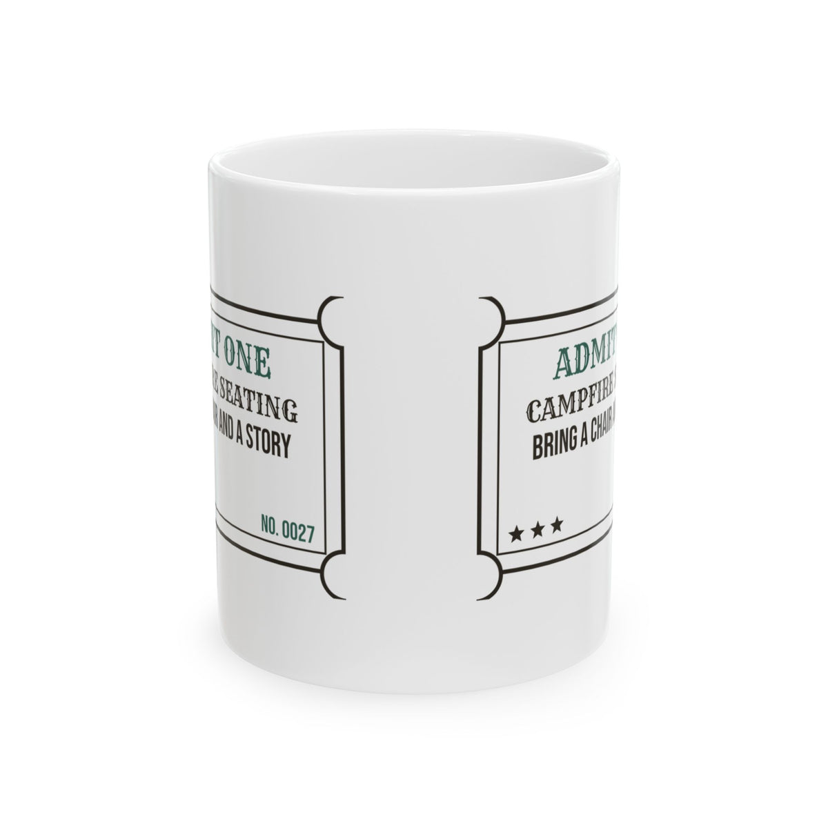 Camping Coffee Mug Campfire Seating Pull Up A Chair Fire's Lit Ticket
