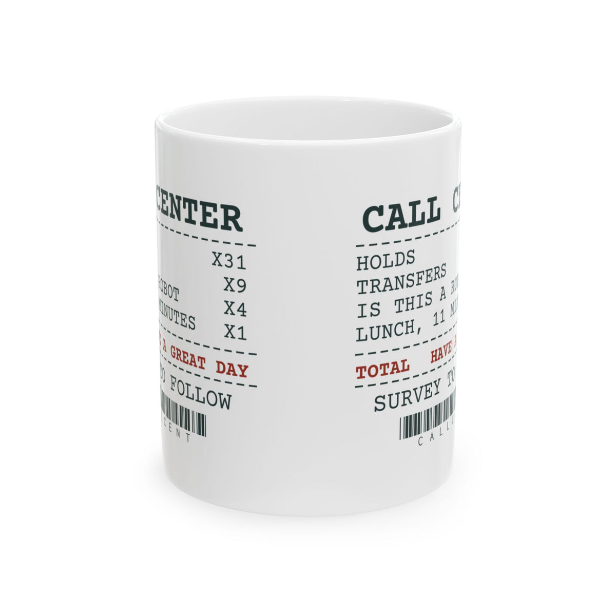 Funny Call Center Coffee Mug Receipt Is This A Robot