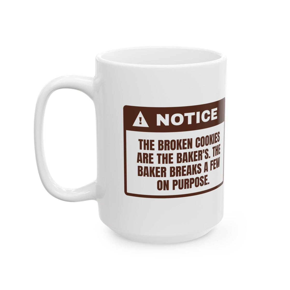 Funny Christmas Baking Coffee Mug Broken Cookies Are Mine Some On Purpose
