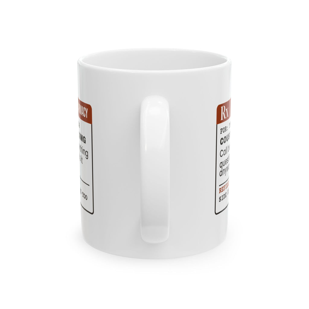 Cousin Coffee Mug Family Pharmacy Support