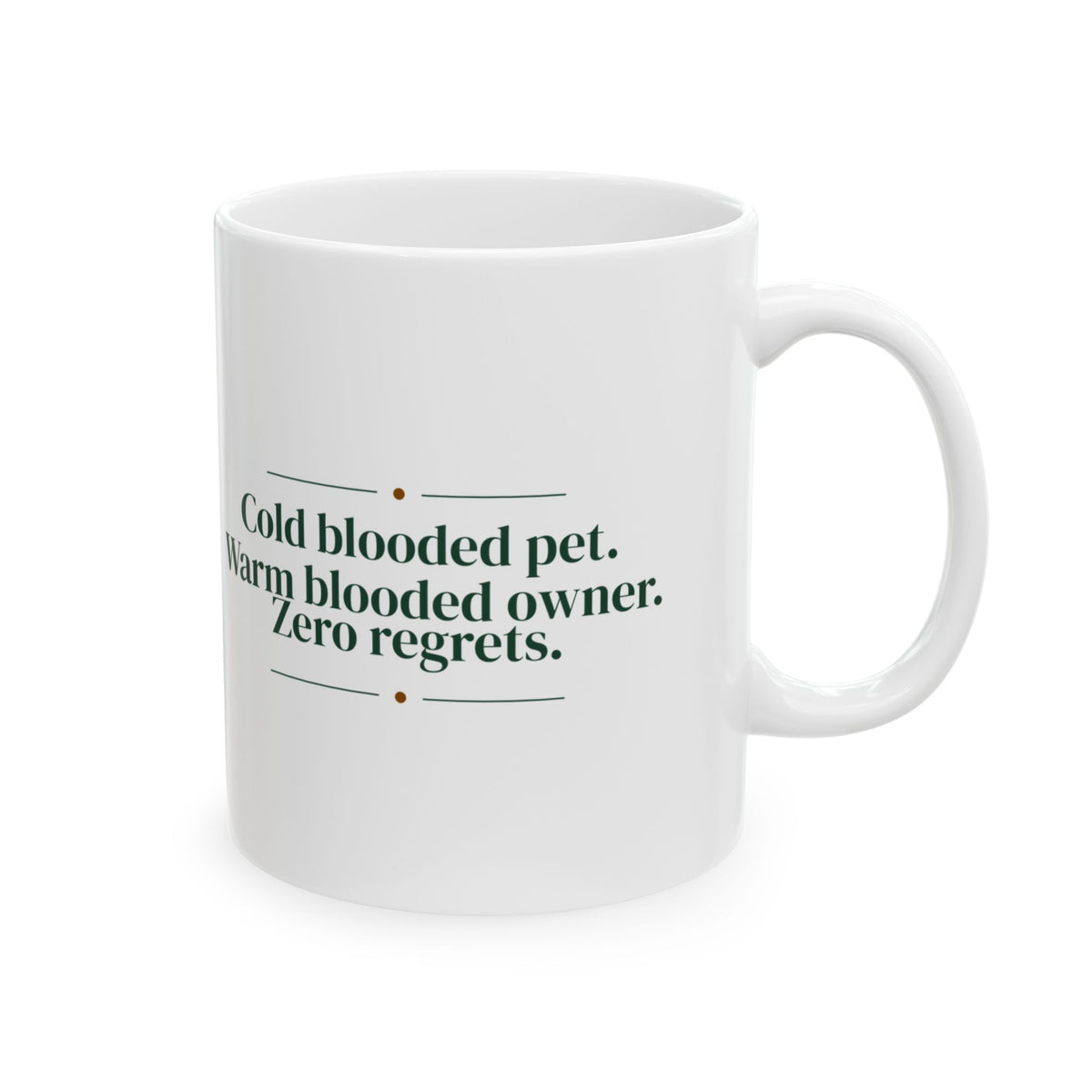 Reptile Coffee Mug Cold Blooded Pet Warm Blooded Owner