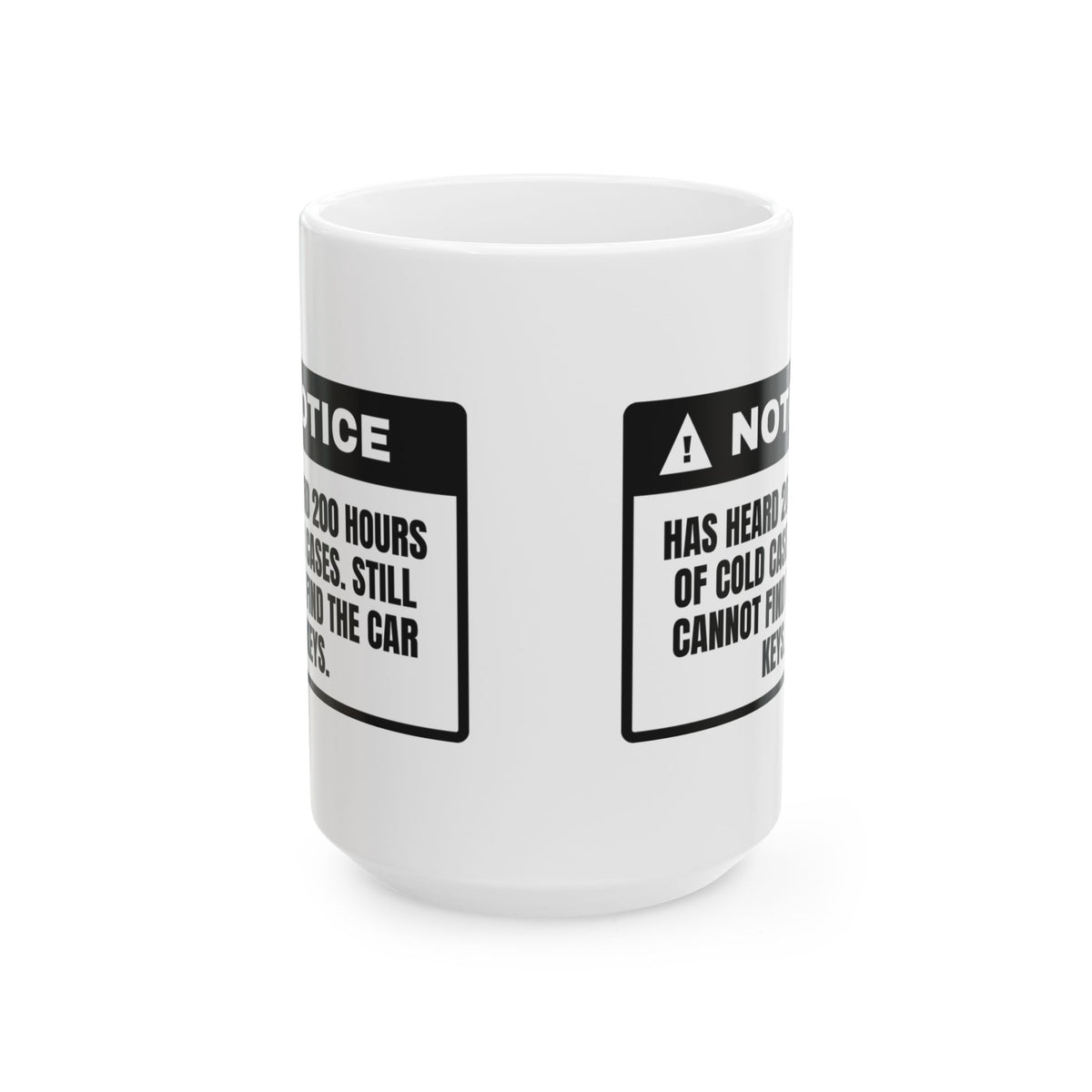 Funny True Crime Coffee Mug Solves Cold Cases Can't Find My Keys