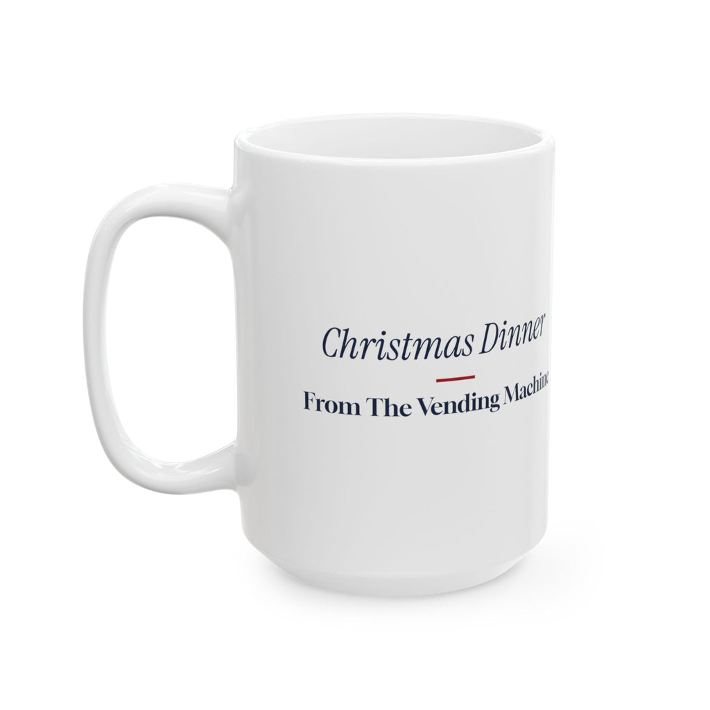 Funny Christmas Nurse Coffee Mug Christmas Dinner From The Vending Machine