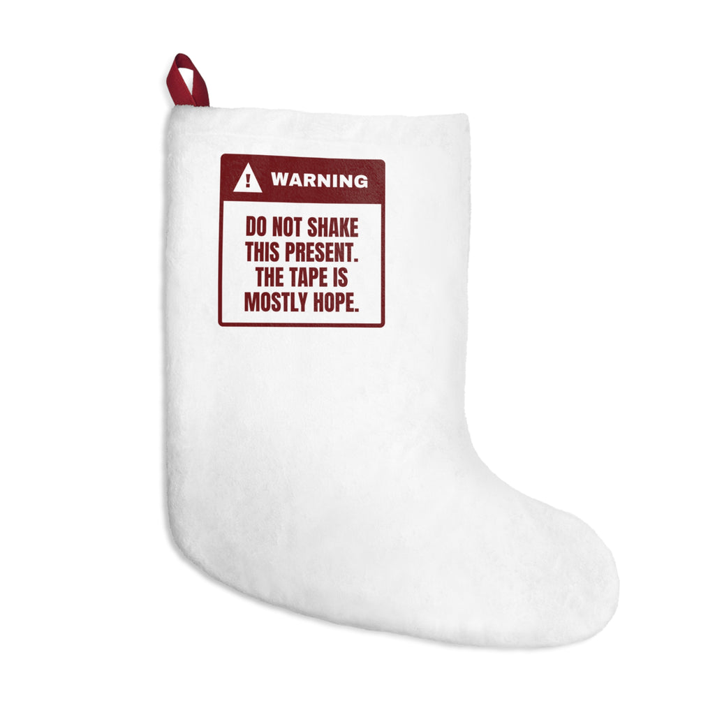 Funny Christmas Stocking Do Not Shake The Tape Is Mostly Hope
