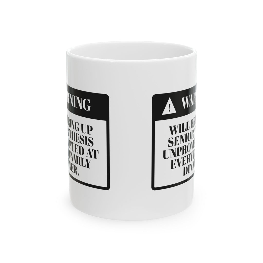 Funny Graduate Coffee Mug Warning Thesis Talk For College Grads