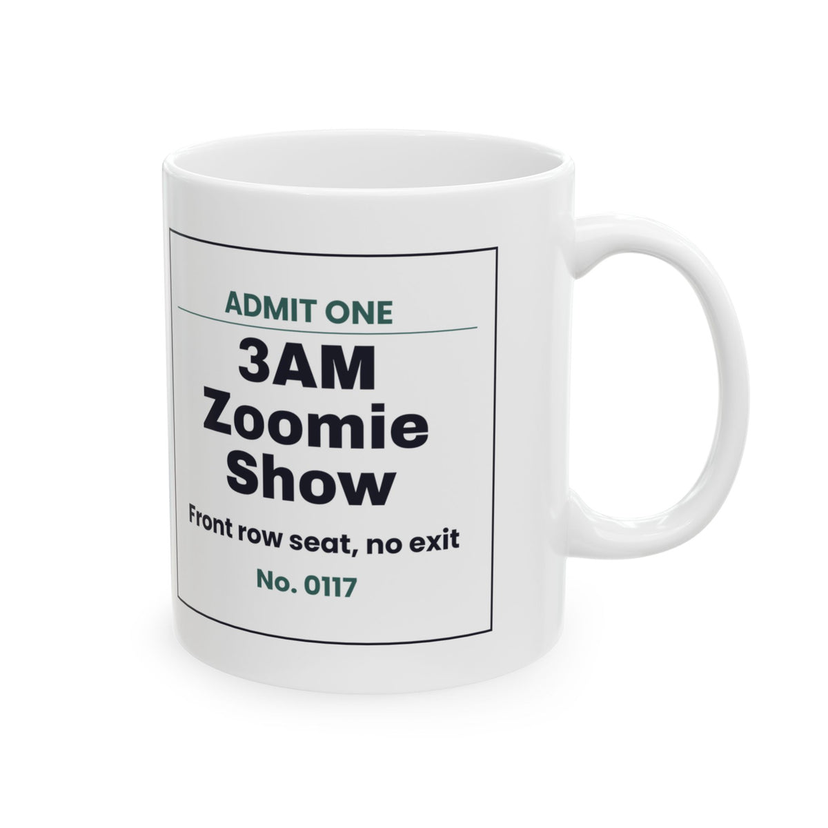 Funny Dog Mom Mug 3AM Zoomie Show Ticket