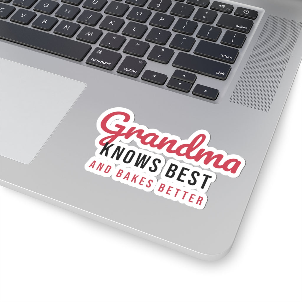 Grandma Sticker Grandma Knows Best And Bakes Better