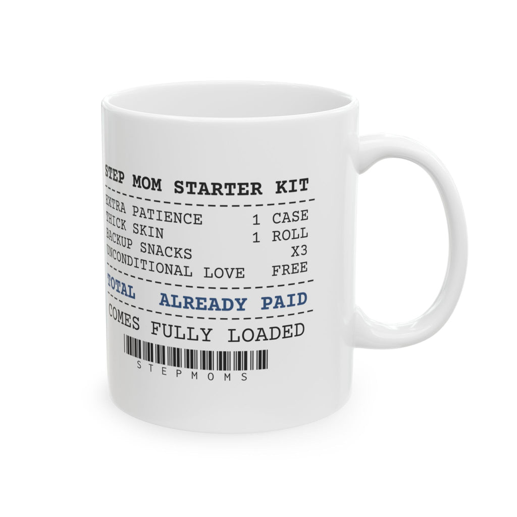 Step Mom Starter Kit Coffee Mug Already Paid For Her