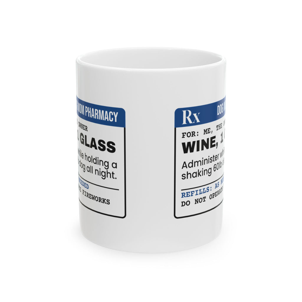 Funny Fireworks Prescription Coffee Mug Dog Mom Wine Rx For Dog Moms