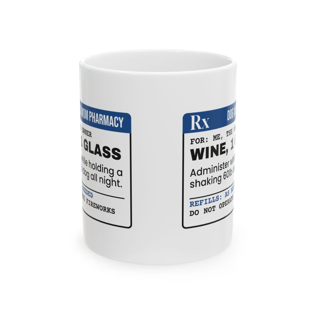 Funny Fireworks Prescription Coffee Mug Dog Mom Wine Rx For Dog Moms