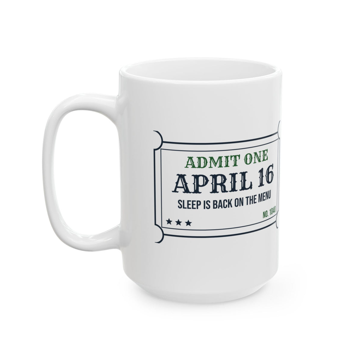 Funny Accountant Coffee Mug April 16 Ticket For Accountants