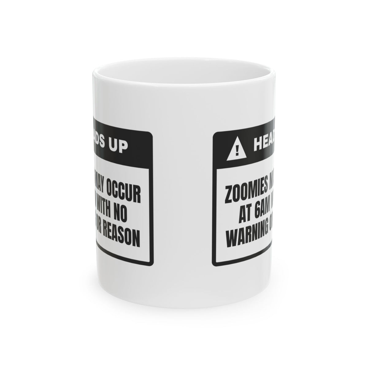 Dog Dad Coffee Mug Heads Up Zoomies At 6am