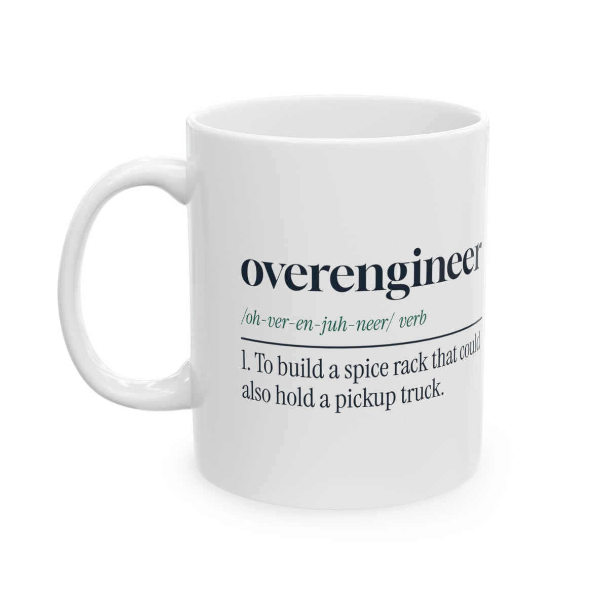 Funny Engineer Coffee Mug Overengineer Definition For Engineers