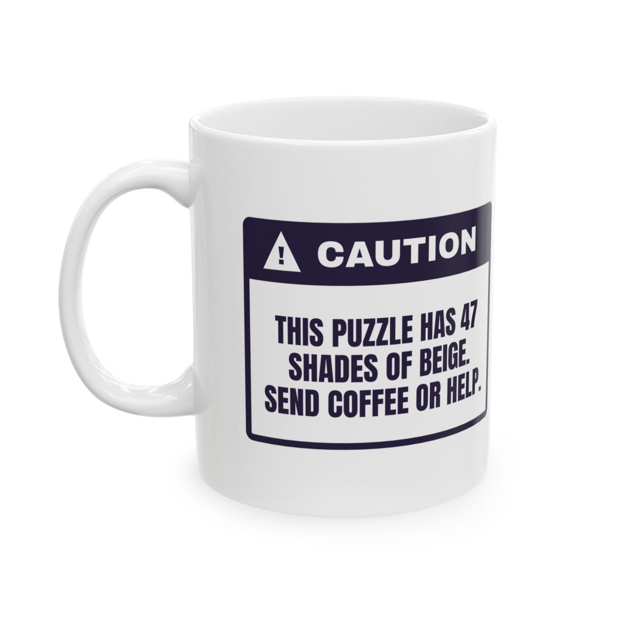 Funny Puzzle Lover Mug 47 Shades Of Beige Send Coffee