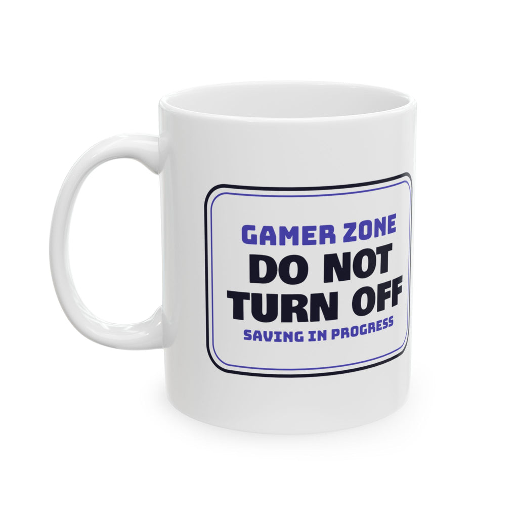 Funny Gamer Coffee Mug Do Not Turn Off Saving In Progress