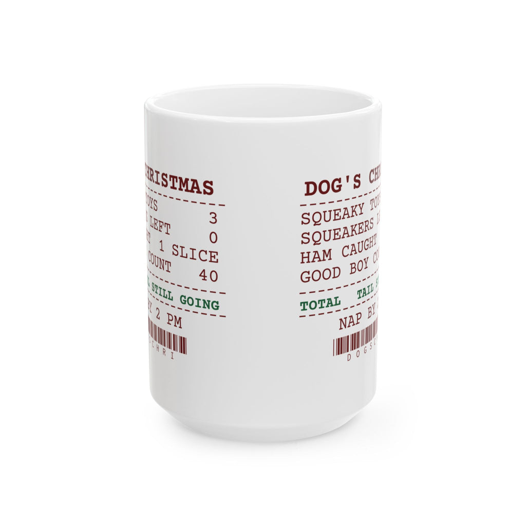 Funny Christmas Dog Coffee Mug Squeakers Left 0 Ham Slices Caught 1