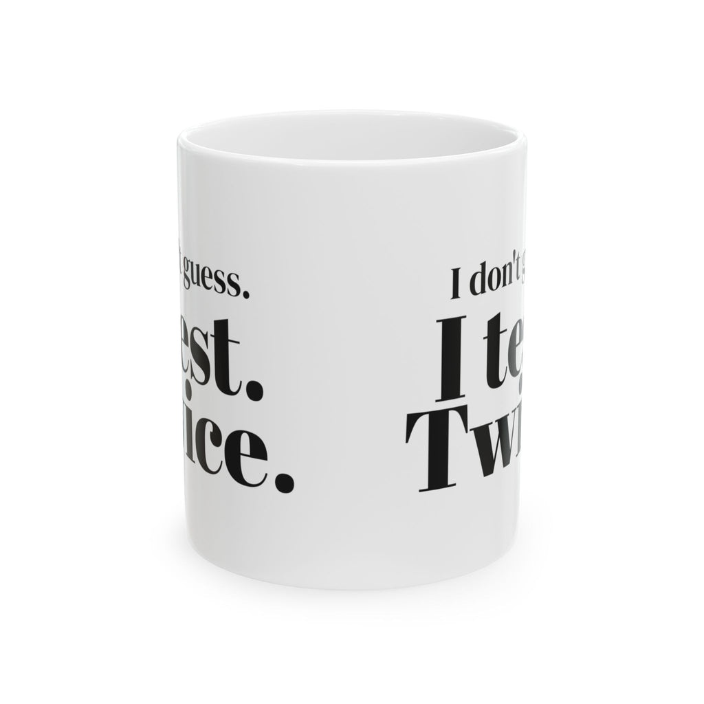 Electrician Coffee Mug I Don't Guess I Test Twice