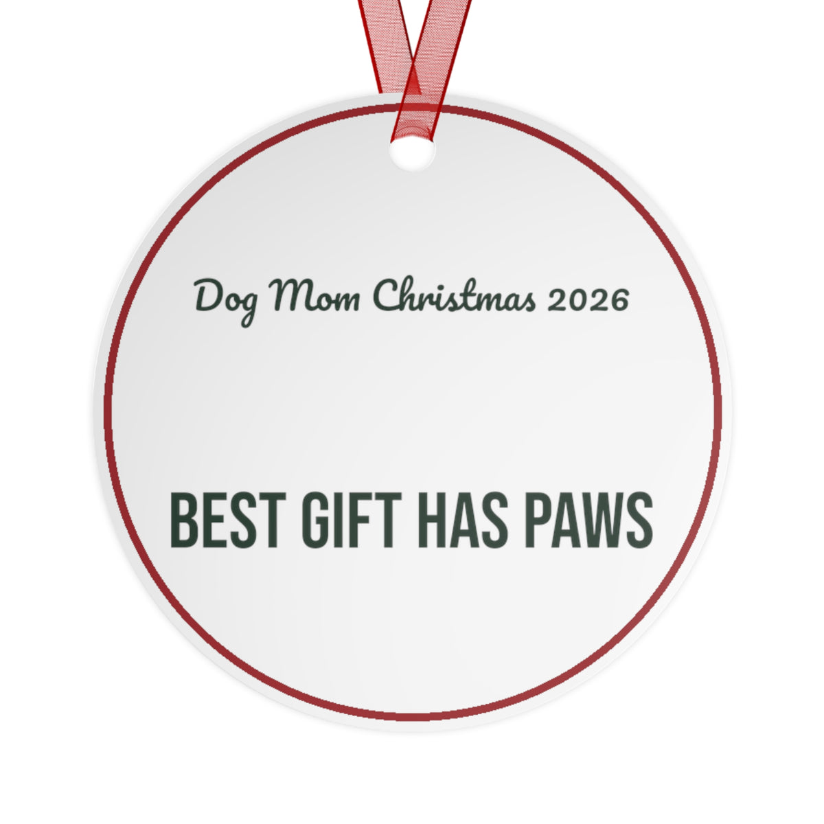 Christmas Ornament Dog Mom Christmas 2026 Best Gift Has Paws