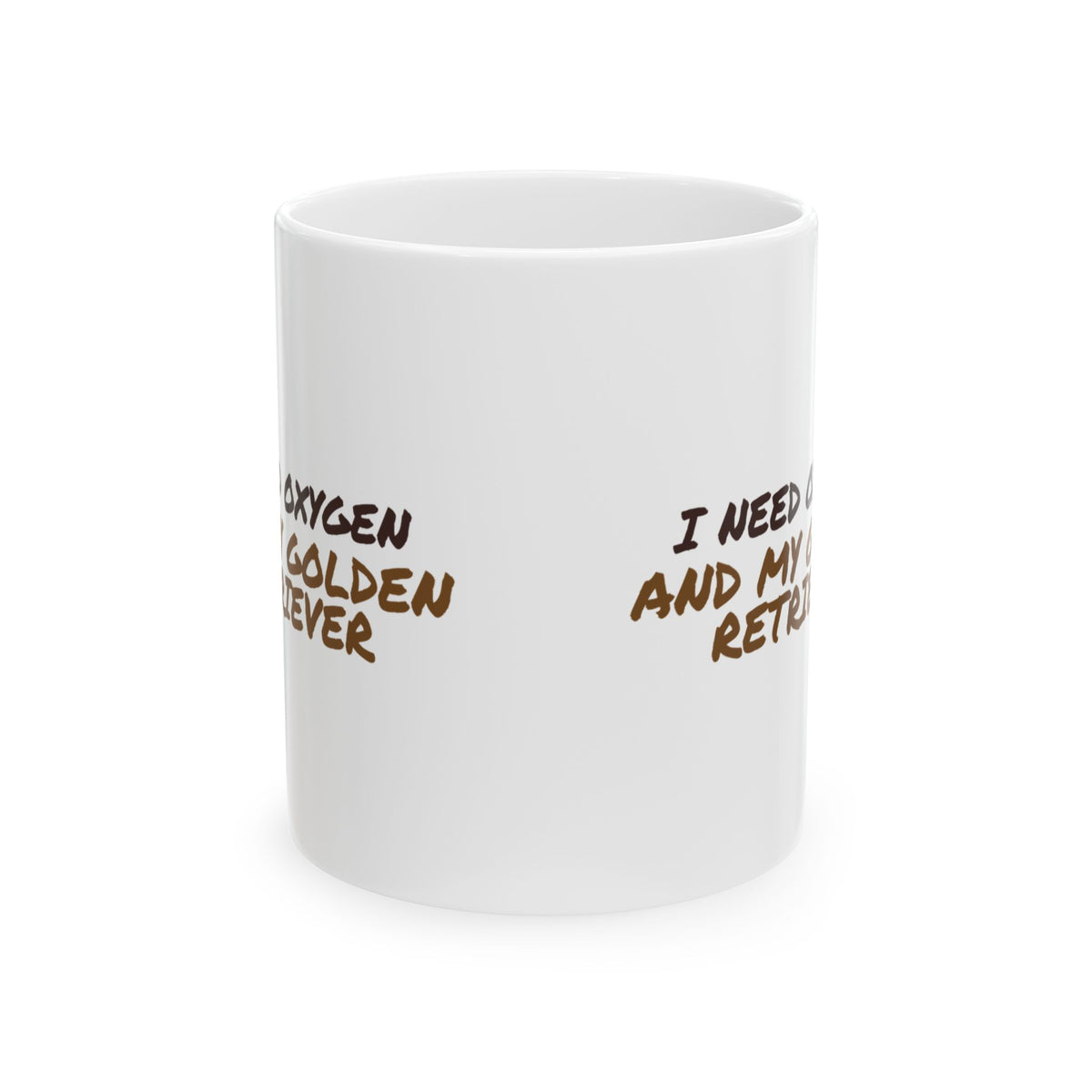 Golden Retriever Coffee Mug I Need Oxygen And My