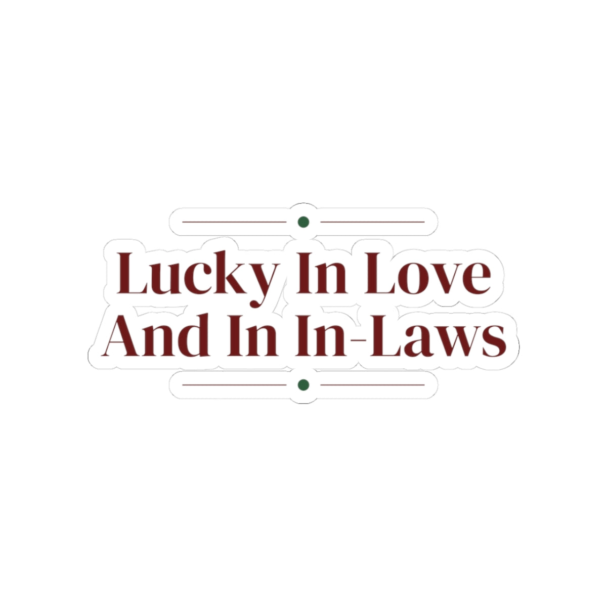 Christmas Sticker For Mother In Law Lucky In Love And In-Laws